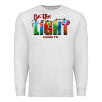 Oatmeal Heather be the light matthew 5 14 Premium Sweatshirt - CowGirlArtShop