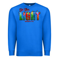 True Royal be the light matthew 5 14 Premium Sweatshirt - CowGirlArtShop
