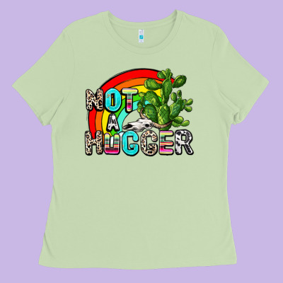 Not A Hugger Ladies Tee Designed By Adodesignshop