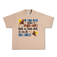 Burro if god can make a bug's butt light up Urban Heavy Tee - MaliasSmallBusiness