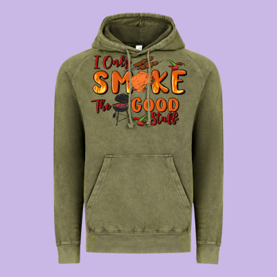 I Only Smoke The Good Stuff Vintage Hoodie Designed By Maliassmallbusiness