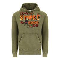 Vintage Olive i only smoke the good stuff Vintage Hoodie - MaliasSmallBusiness