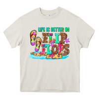 Cream life is better in flip flops Heavy Core Tee - AdoDesignShop