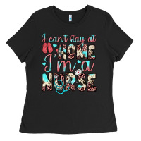 Black i can’t stay at home i’m a nurse Ladies Tee - JahusDesignShop