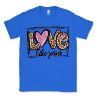 True Royal love like jesus Classic Tee - MaliasSmallBusiness