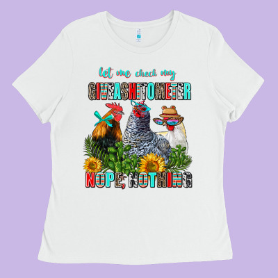 Let Me Check My Giveashitometer Nope Nothing Ladies Tee Designed By Adodesignshop