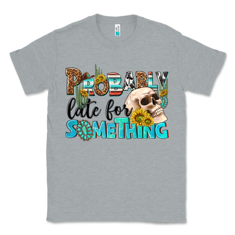 Probably Late For Something Classic Tee by NancyCooperArtShop | Teevron