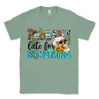Sage probably late for something Classic Tee - NancyCooperArtShop