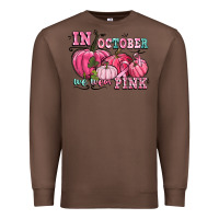 Chestnut in october we wear pink Premium Sweatshirt - CowGirlArtShop