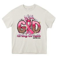 Cream breast cancer with god all things are possible Heavy Core Tee - Artiststas