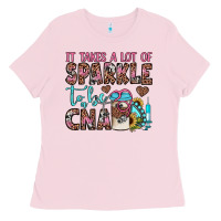 Bubblegum Pink it takes a lot of sparkle to be a cna Ladies Tee - JahusDesignShop
