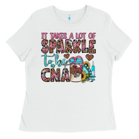 White it takes a lot of sparkle to be a cna Ladies Tee - JahusDesignShop