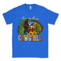 True Royal long live cowgirls Classic Tee - NancyCooperArtShop