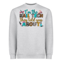 Heather Grey i'm the nail tech they told you about bbs Heavyweight Sweatshirt - BundleAndBundleShop