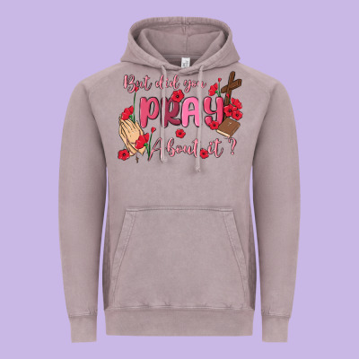 But Did You Pray About It Vintage Hoodie Designed By Maliassmallbusiness