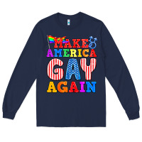 Navy Make America Gay Again Long Sleeve Tee - BundleAndBundleShop