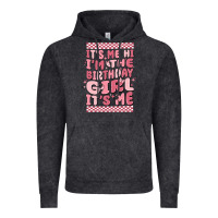 Vintage Black its me hi im the birthday girl its me Vintage Hoodie - MaliasSmallBusiness