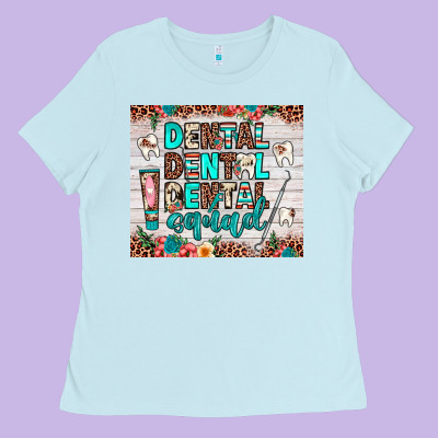 Dental Squad Ladies Tee Designed By Jahusdesignshop
