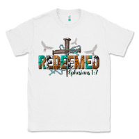 White redeemed ephesians 1 7 Classic Tee - NancyCooperArtShop