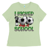 I Kicked 100 Days Of School Ladies Tee | Teevron