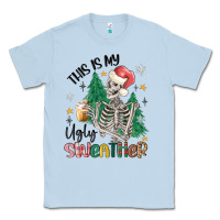 Dusty Blue this is my ugly Classic Tee - MaliasSmallBusiness
