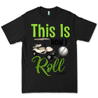 Black this is how i roll Premium Tee - Artiststas