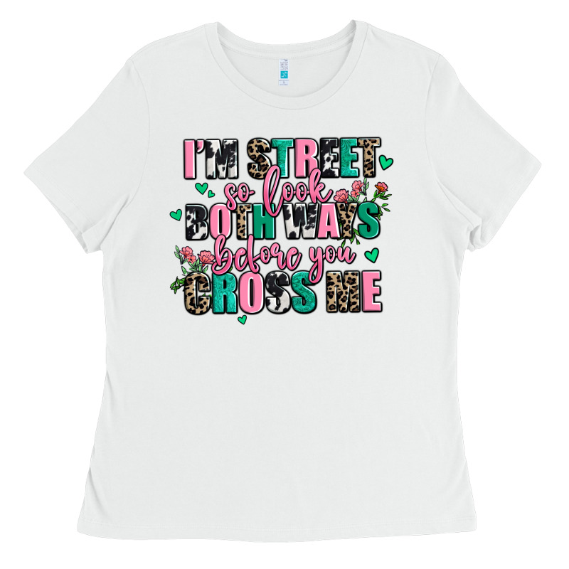 Floral I Am Street So Look Both Ways Before You Cr Ladies Tee by AdoDesignShop | Teevron