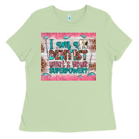 Matcha i am a dentist what's your superpower Ladies Tee - JahusDesignShop