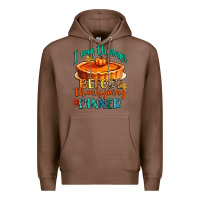 Chestnut i was thinner before thanksgiving dinner Premium Hoodie - CowGirlArtShop