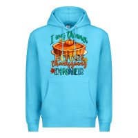 Ocean Blue i was thinner before thanksgiving dinner Premium Hoodie - CowGirlArtShop