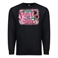 Black i wear pink for my sister Premium Sweatshirt - CowGirlArtShop