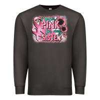 Smoke i wear pink for my sister Premium Sweatshirt - CowGirlArtShop