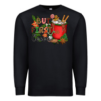 Black but first cocoa Premium Sweatshirt - CowGirlArtShop
