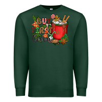 Sports Green but first cocoa Premium Sweatshirt - CowGirlArtShop