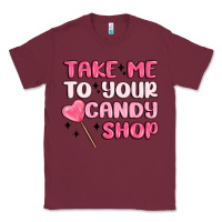 Burgundy take me to your candy shop Classic Tee - MaliasSmallBusiness