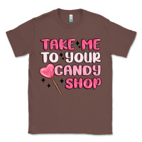 Chestnut take me to your candy shop Classic Tee - MaliasSmallBusiness