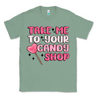 Sage take me to your candy shop Classic Tee - MaliasSmallBusiness