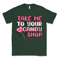 Sports Green take me to your candy shop Classic Tee - MaliasSmallBusiness