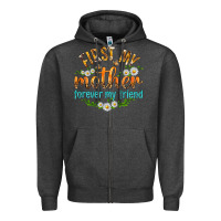Charcoal Heather First My Mother Forever My Friend with Daisies Zipper Hoodie - texasbilliewilder