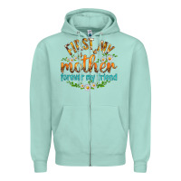 Seafoam First My Mother Forever My Friend with Daisies Zipper Hoodie - texasbilliewilder