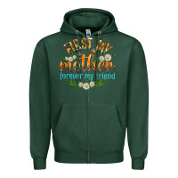 Sports Green First My Mother Forever My Friend with Daisies Zipper Hoodie - texasbilliewilder