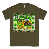 Army Green a little dirt never hurt st patrick s bulldozer Classic Tee - JahusDesignShop