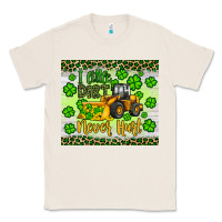 Natural a little dirt never hurt st patrick s bulldozer Classic Tee - JahusDesignShop