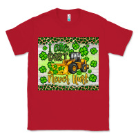 Red a little dirt never hurt st patrick s bulldozer Classic Tee - JahusDesignShop