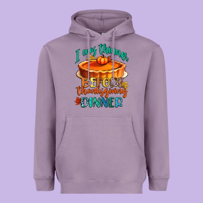 I Was Thinner Before Thanksgiving Dinner Heavyweight Hoodie Designed By Cowgirlartshop