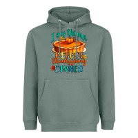 Sage i was thinner before thanksgiving dinner Heavyweight Hoodie - CowGirlArtShop