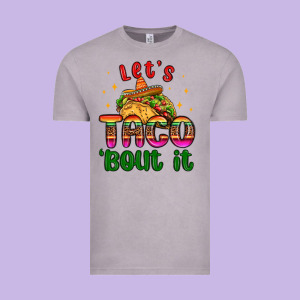 Let S Taco Bout It Vintage Tee Designed By Maliassmallbusiness