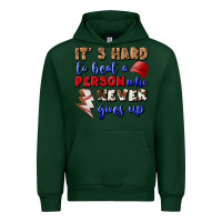 Forest Green It's Hard To Beat A Person Who Never Gives Up Urban Hoodie - BundleAndBundleShop