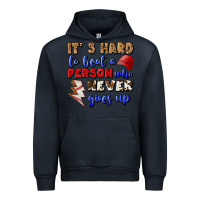 Navy It's Hard To Beat A Person Who Never Gives Up Urban Hoodie - BundleAndBundleShop