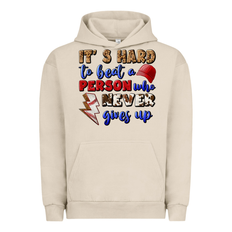 It's Hard To Beat A Person Who Never Gives Up Urban Hoodie by BundleAndBundleShop | Teevron